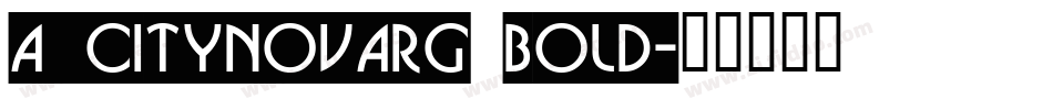 a_CityNovaRg Bold字体转换